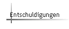 Entschuldigungen