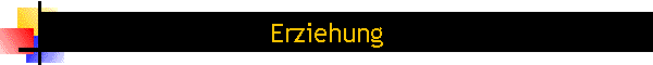 Erziehung