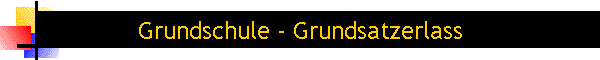 Grundschule - Grundsatzerlass