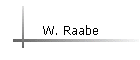 W. Raabe